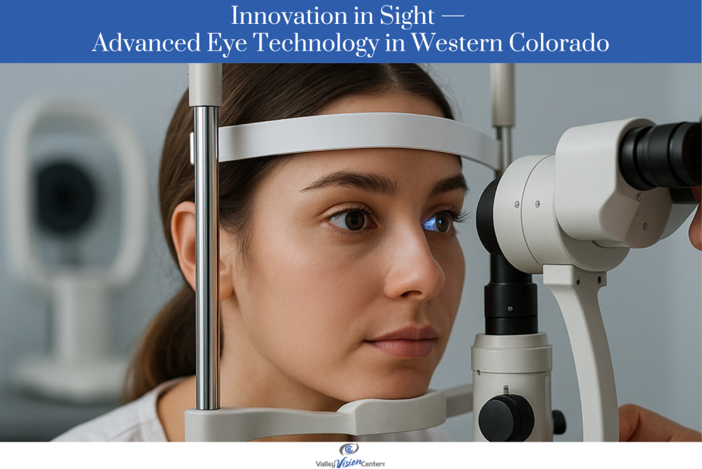 Innovation in Sight — Advanced Eye Technology in Western Colorado